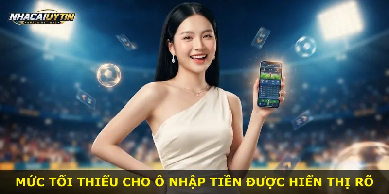 Mức tối thiểu cho ô nhập tiền được hiển thị rõ