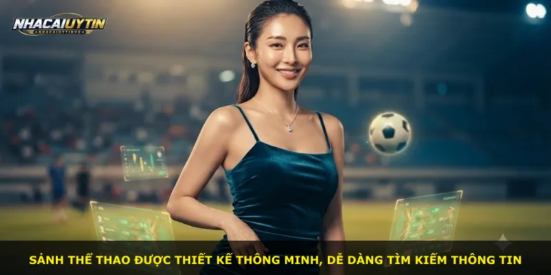 Sảnh thể thao được thiết kế thông minh, dễ dàng tìm kiếm thông tin